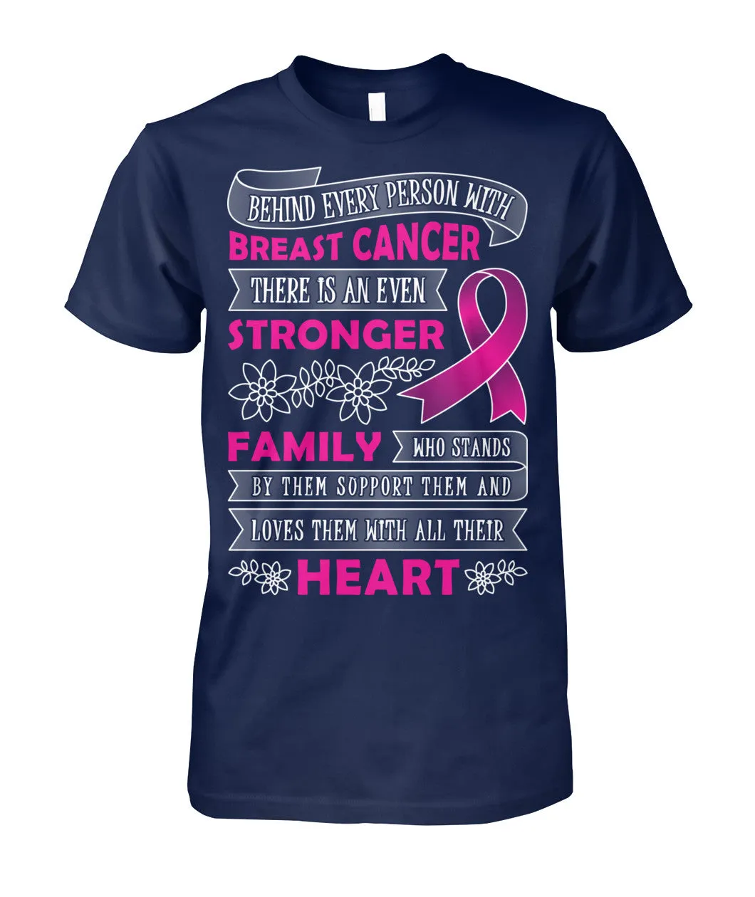 Behind Every Person with Breast Cancer Shirts and Long Sleeves